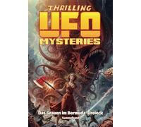 THRILLING UFO MYSTERIES Sammelband: Das Grauen im Bermuda Dreieck 1 (Major Dimes)