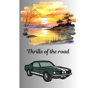 Thrills of the road