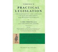 Thring’s Practical Legislation: The Composition and Language of Acts of Parliament and Business Documents