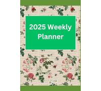 Thrive 2025: A Weekly Planner for Your Best Year Yet: Stay Organized, Focused, and Inspired Every Week of the Year