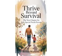 Thrive Beyond Survival