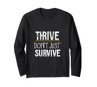 Thrive Don`t Just Survive Cita inspiradora y Motivacional Manga Larga