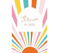 Thrive in 2026- 6"x9" 100 pages including monthly to-do lists, priority checklists and notes along with college-ruled notebook sheets. Aim to get ... tasks and more: Sunshine Design