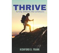 THRIVE: Turning Setbacks into Comebacks