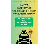 Thrivin' on the Narrow Way: 25 Poems and Spoken Words to Sustain You on the Path Less Travelled By