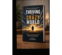 Thriving in a Crazy World