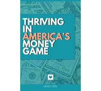Thriving in America's Money Game