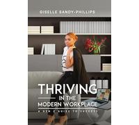 THRIVING IN THE MODERN WORKPLACE: A GEN Z GUIDE TO SUCCESS