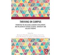Thriving on Campus: Promoting the Inclusion, Academic Development, and Wellbeing of Diverse 2SLGBTQ+ University and College Students
