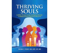 Thriving Souls: LGBTQ+ Persons Living With Bipolar Disorder A Solution-Focused Approach To Recovery