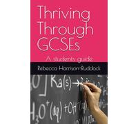 Thriving Through GCSEs: A students guide