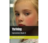 Thriving: Uprooted, Book 9