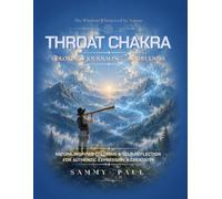 Throat Chakra: A Coloring, Journaling & Mindfulness Journey Through Authentic Expression, Creativity, Inner Voice & Self-Discovery (Chakra Journey Series)