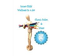 Throat Chakra: Wellness in a Jar (Volume 5)