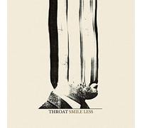 Throat - Smile less [Vinilo]