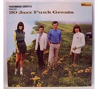 Throbbing Gristle - 20 Jazz Funk Greats