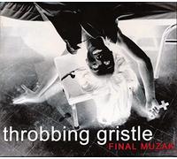 Throbbing Gristle - Final Muzak