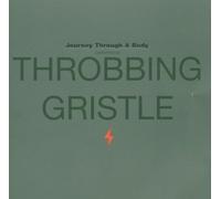 Throbbing Gristle - Journey Through a Body