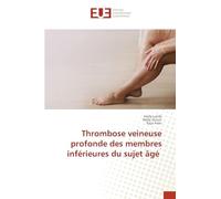 Thrombose veineuse profonde des membres inférieures du sujet âgé
