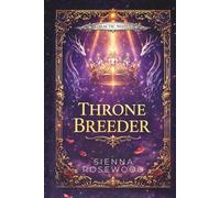 Throne Breeder: An Accidental Pregnancy RH Romance (Galactic Mates Series)