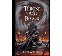 Throne of Ash and Blood