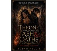 Throne of Ash and Oaths (The Ashen Crown Triology)