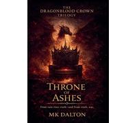 Throne of Ashes: 2 (The Dragonblood Crown)