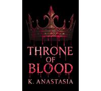 Throne of Blood: A Dark Mafia Romance (Crown Hearts Series Book 2)