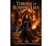 Throne of Burning Lies: A Dark Enemies-to-Lovers Romantasy: 2 (Crown of Ash & Oathbound Shadows Series)