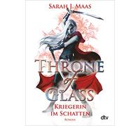 Throne of Glass 2 - Kriegerin im Schatten