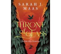 Throne of Glass 3 - Erbin des Feuers