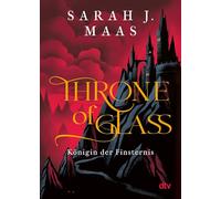 Throne of Glass 4 - Königin der Finsternis