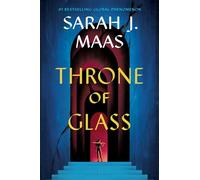 Throne of Glass: from the # 1 Sunday Times best-selling author of A Court of Thorns and Roses