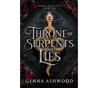 Throne of Serpents and Lies (Crown of Deceit)
