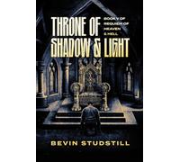 Throne of Shadow & Light: 5 (Requiem of Heaven and Hell)