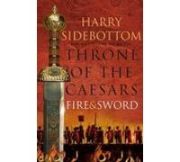 Throne Of The Caesars (3): Fire And Sword