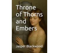 Throne of Thorns and Embers