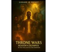 Throne Wars Heaven vs Olympus in the Final Battle for Dominion