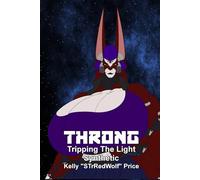 Throng: Tripping the Light Synthetic (The Throng Railway Tours)