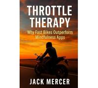 Throttle Therapy: Why Fast Bikes Outperform Mindfulness Apps