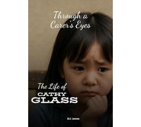 Through a Carer's Eyes: The Life of Cathy Glass