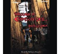 Through A Crimson Veil by Patti O'Shea from Books In Motion.com: 3