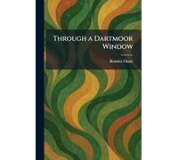 Through a Dartmoor Window