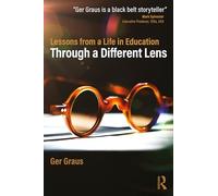 Through a Different Lens: Lessons from a Life in Education – Editorial Routledge