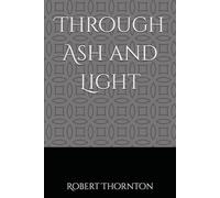 Through Ash and Light