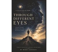 Through Different Eyes: A Journey Through Shadows, Stars, and the Universe Within
