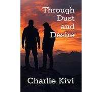 Through Dust and Desire