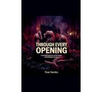 Through Every Opening: 2 (Gang-Bang)