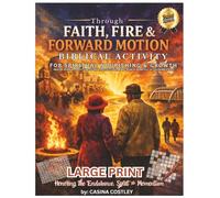 Through Faith, Fire & Forward Motion Biblical Activity: For Spiritual Nourishing & Growth Prayer Journal, Gratitude Journal, Reflections, Word Search, Word Fill In, Coloring Pages