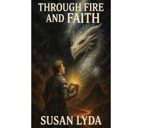 Through Fire and Faith